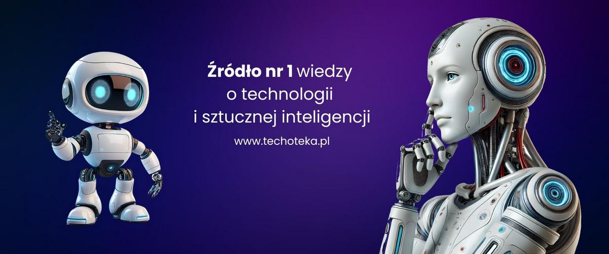 Techoteka - Źródło nr 1 wiedzy o technologii i sztucznej inteligencji
