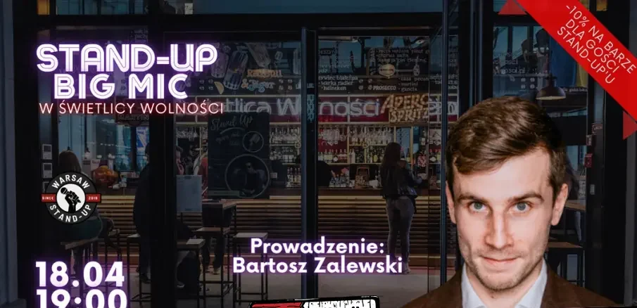 Stand-up Big Mic – Warsaw Stand-up x Bartosz Zalewski