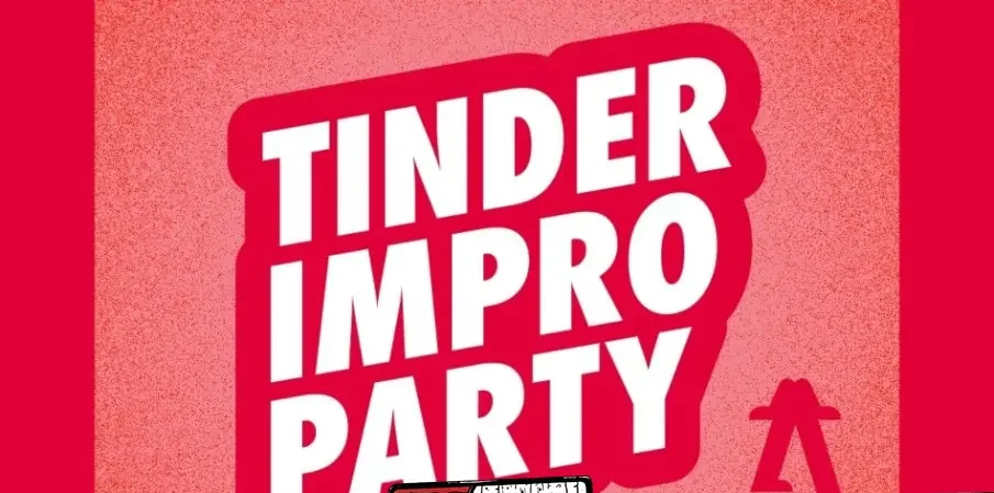 Tinder impro party