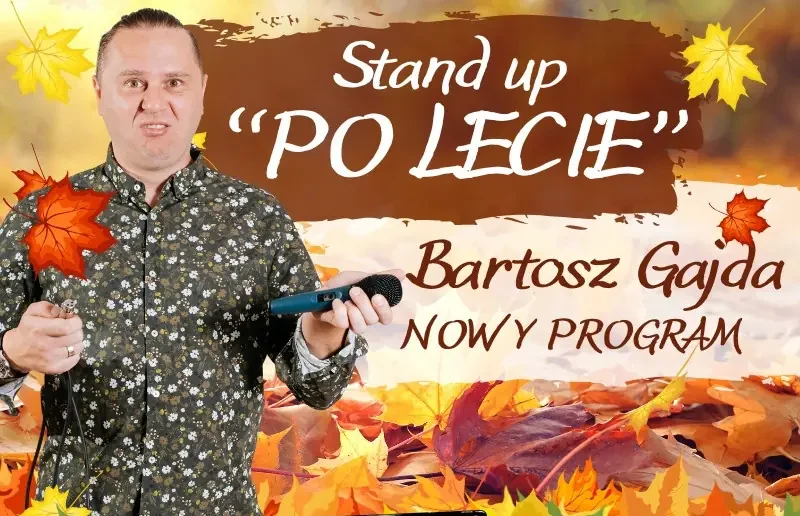 Bartosz Gajda – PO LECIE!