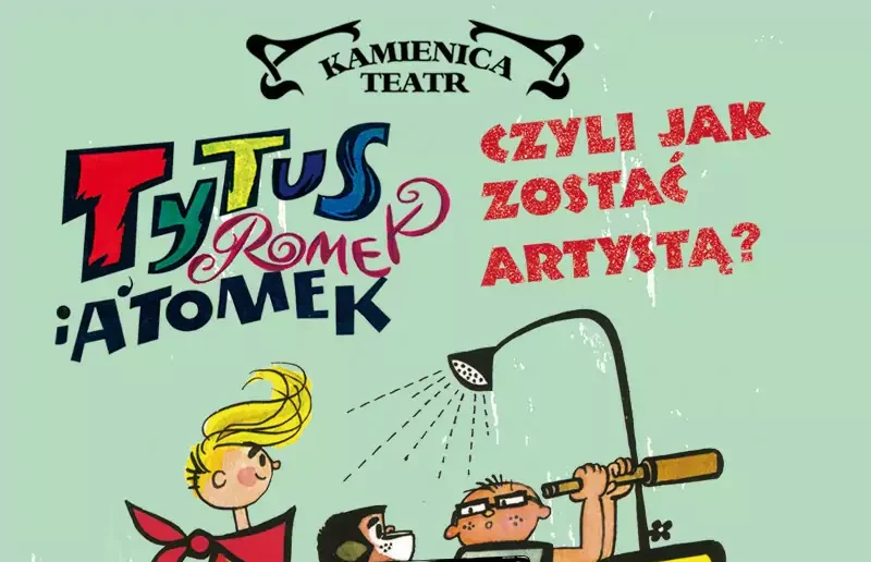 Tytus, Romek i A’Tomek, czyli jak zostać artystą