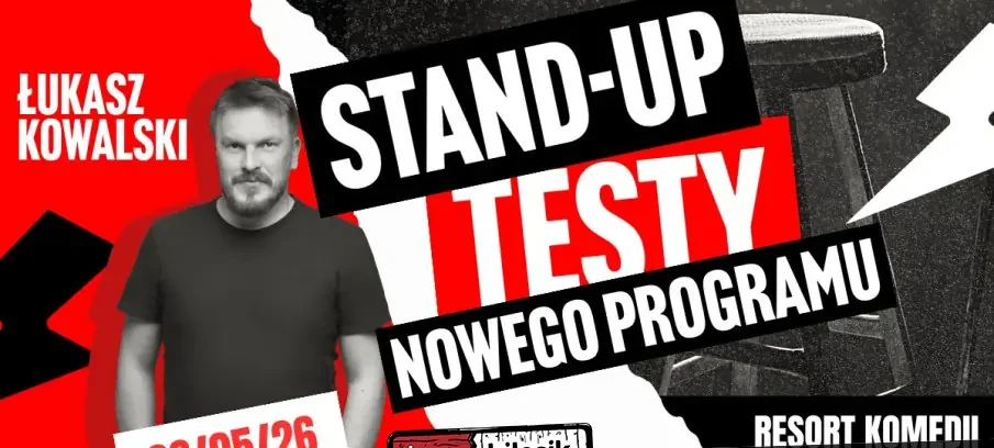 Warszawa | Stand-Up Testy Nowego Programu – Łukasz Kowalski | 26.05.2026 r. g.19:00