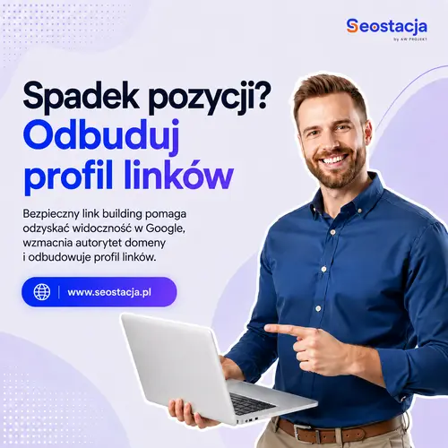 Bezpieczny link building z Seostacja.pl