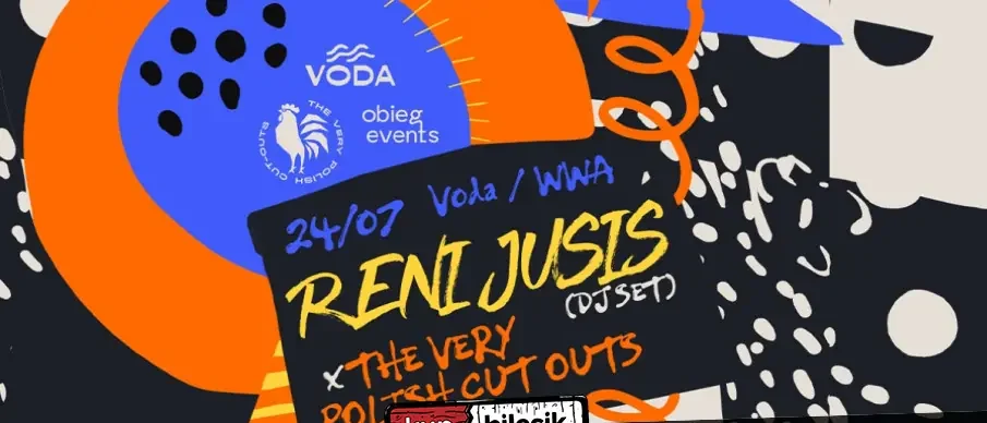 Reni Jusis (DJ set) x The Very Polish Cut Outs
