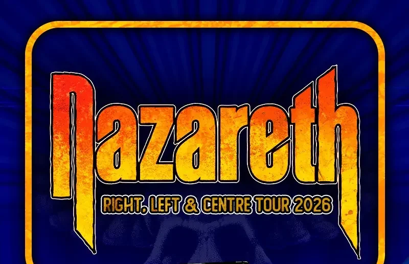 Nazareth – Right, Left & Centre Tour 2026