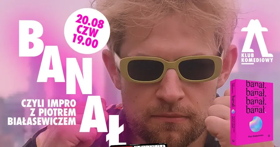 “Oddałaś mu wszystko, a wydał Cię jak resztę” – czyli “Banał” z Piotrem Białasiewiczem
