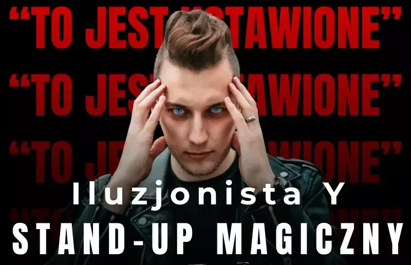Warszawa/ Iluzjonista Y: "To jest ustawione!"