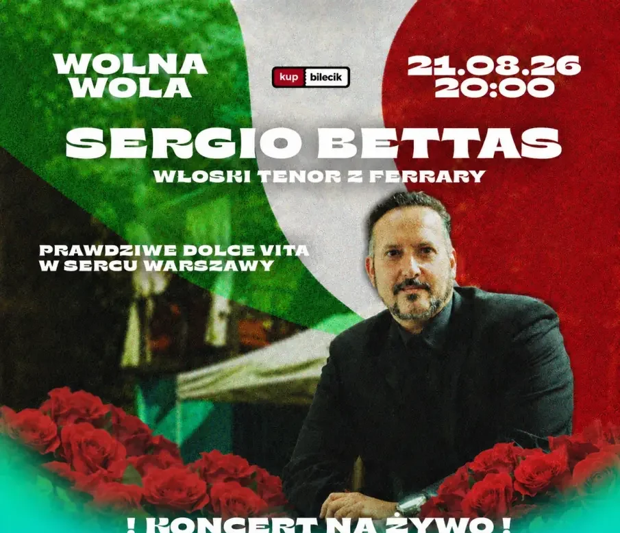 Una Notte Italiana – Sergio Bettas na żywo w Wolnej Woli!