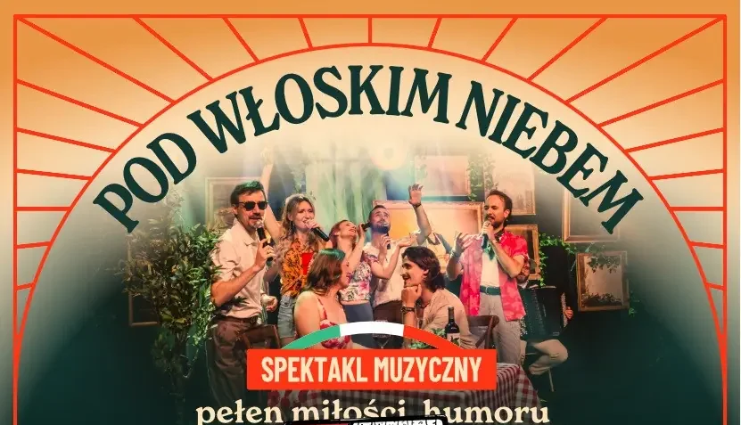 Muzyczny spektakl pełen miłości, humoru i największych włoskich przebojów