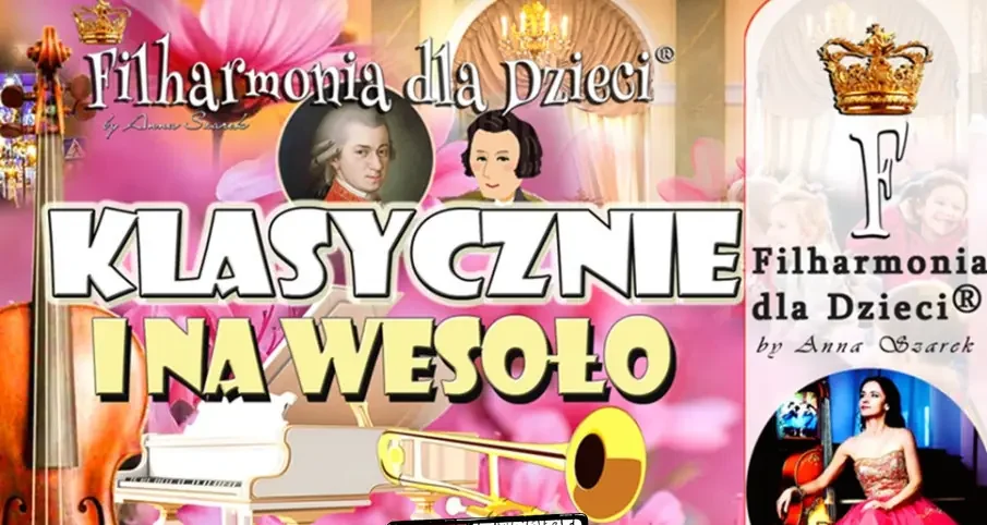 KLASYCZNIE I NA WESOŁO! Dla Dzieci 2-7! PIĘKNA MUZYKA I WESOŁA KLASYKA!