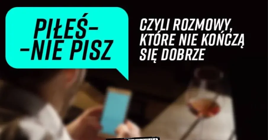 Piłeś – nie pisz, czyli rozmowy, które nie skończą się dobrze…