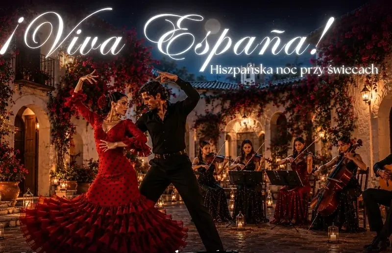 Koncert przy świecach – ¡Viva España! – hiszpańska noc przy świecach