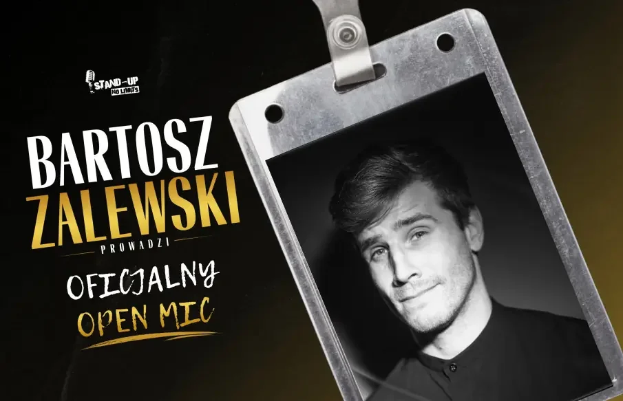 Warszawa / Stand-up / Oficjalny Open Mic prow. Bartosz Zalewski