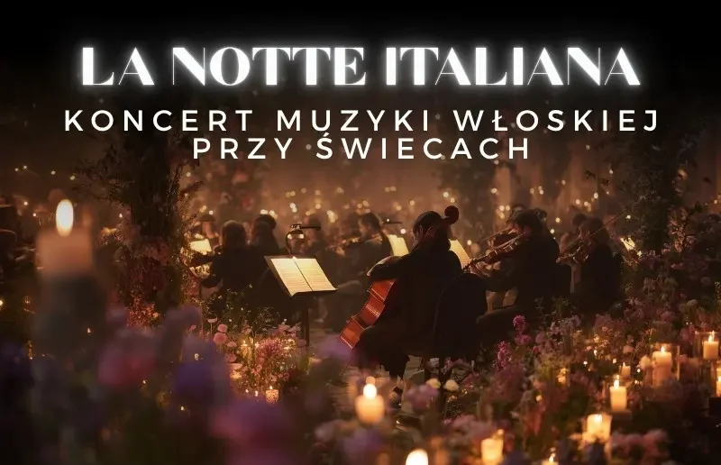 La Notte Italiana: włoska noc przy świecach