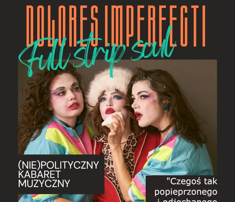 Kabaret Dolores Imperfecti. Full strip soul