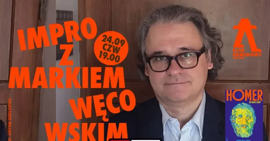 “Homer na nasze czasy” – spektakl impro z Markiem Węcowskim
