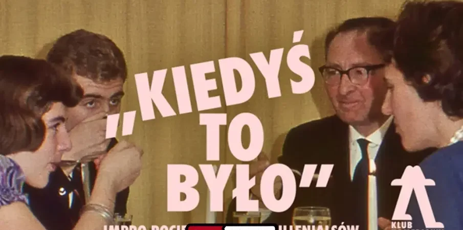 “Kiedyś to było” – impro pocieszenia dla Milenialsów