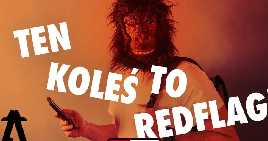 Ten koleś to redflag – czyli chłopak, przed którym ostrzegała cię psiapsi
