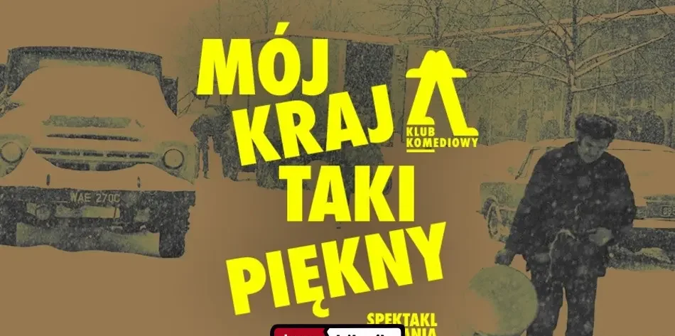 Mój kraj taki piękny – spektakl do narzekania