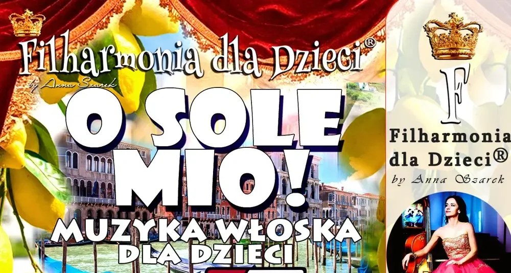 O SOLE MIO! Dla Dzieci 4-12! MUZYKA WŁOSKA DLA DZIECI!