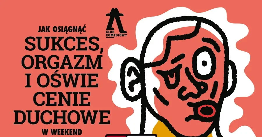 Jak osiągnąć sukces, orgazm i oświecenie duchowe w weekend