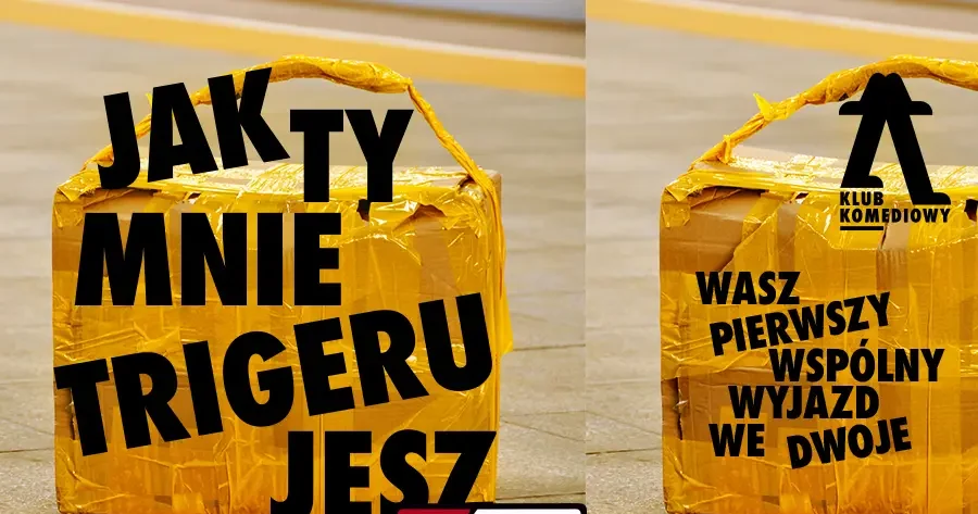 Jak ty mnie trigerujesz… – wasz pierwszy wspólny wyjazd we dwoje | NOWOŚĆ