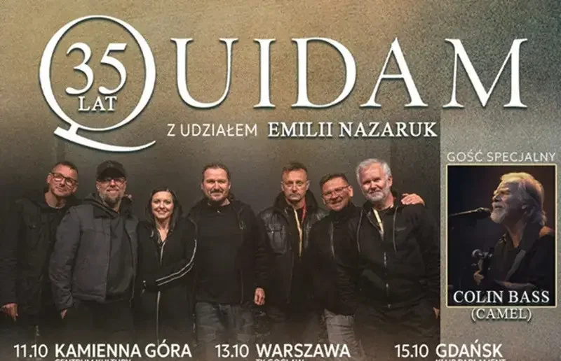 Trasa jubileuszowa – 35 lat Quidam z udziałem Emilii Nazaruk. Gość specjalny Colin Bass (Camel)