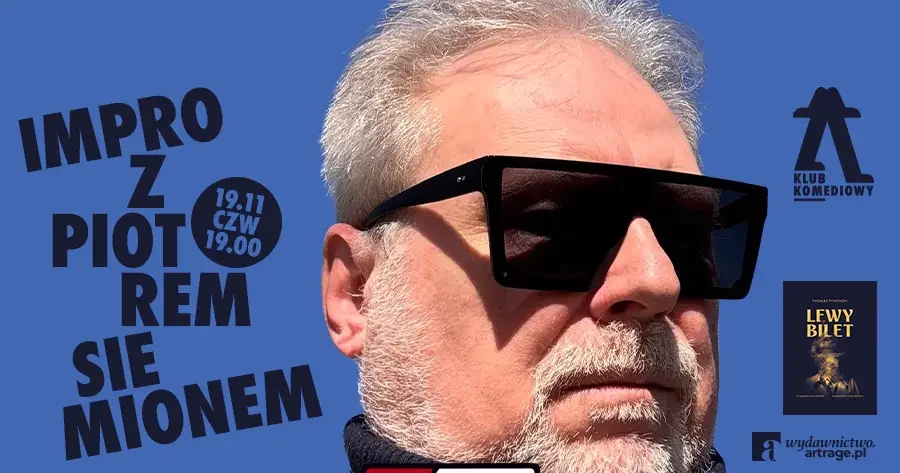 “Lewy bilet” – improwizowany Pynchon w Klubie Komediowym z Piotrem Siemionem